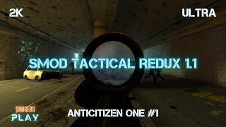 Прохождение Half-Life 2: Smod Tactical Redux 1.1 | Глава 10 Anticitizen One (Часть 1)