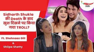 Shehnaaz Gill को किया गया Troll | Ft. Shilpa Shetty | Mirchi Plus