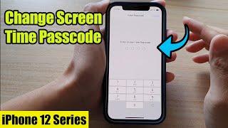 iPhone 12: How to Change Screen Time Passcode