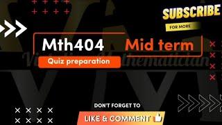 MTH404 II MID TERM II QUIZ SOLUTION II FALL'S 2022 #Mth404 #mth404grandquiz