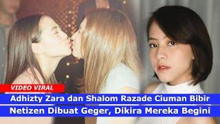 Gosip Artis - HEBOH! Adhisty Zara & Shaloom Razade Ciuman Bibir, Netizen Geger Dikira Begini!
