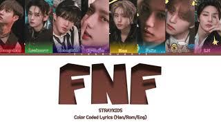 STRAYKIDS(스트레이키즈)- FNF (Color Coded Lyrics)