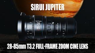 SIRUI Jupiter 28 85mm Full Frame ZOOM Cine Lens Pre launch video