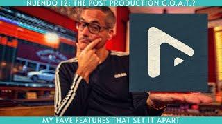 Nuendo 12: The Post Production G.O.A.T.???