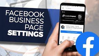 Exploring Facebook Page Settings (Facebook Business Page Tutorial)