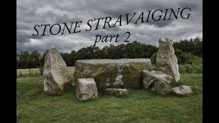 STONE STRAVAIGING - PART 2