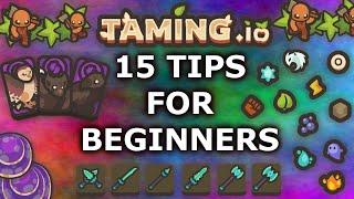 [TAMING.IO] 15 TIPS FOR BEGINNERS! *FROM NOOB TO PRO*