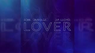 Tom Damage, J P Lloyd - Lover (Extended Mix)