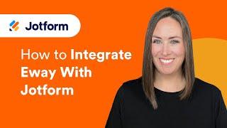 How to Integrate Eway With Jotform