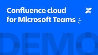 Confluence Cloud for Microsoft Teams App Demo