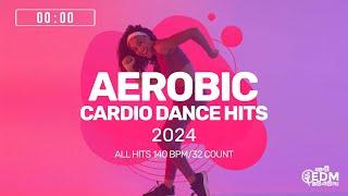 Aerobic Cardio Dance Hits 2024: All Hits (140 bpm/32 count)