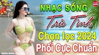 LK Nhạc Sống Thôn Quê Vừa Ra Lò 2024️Mở Loa Hết Cỡ LK Nhạc Sống Hà Tây Gái Xinh 2K6 Phê SỞN DA GÀ