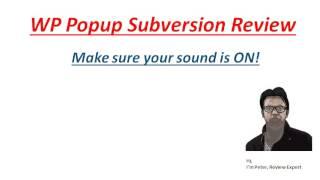 WP Popup Subversion Review - Real Review