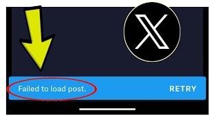 How To Fix X Twitter App Failed to load post. Problem Solved