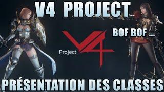 Project V4 : Présentation des classes - Gameplay et avis [ Nouveau MMORPG 2020 ]