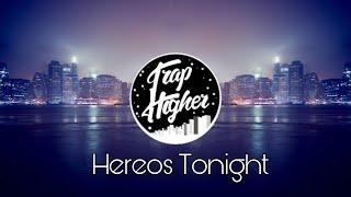 Heroes Tonight - Ikky Pahlevi (Edit Version) || TrapHigher