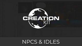 Creation Kit (NPCs and Idles)