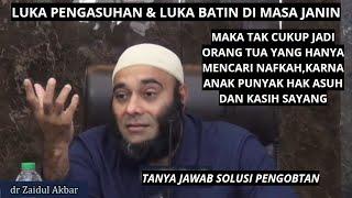 Luka Pengasuhan || dr Zaidul Akbar