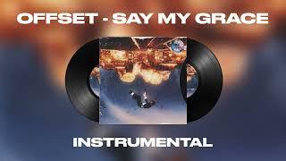 Offset - SAY MY GRACE ft. Travis Scott (INSTRUMENTAL)