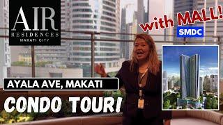 AIR Residences - Along Ayala Ave. Makati City - RFO Condo with MALL TOUR!