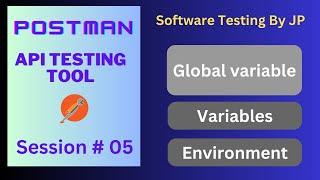 Postman - API Testing Tool Session#05 - Variables, Environment Variables, Global Variables