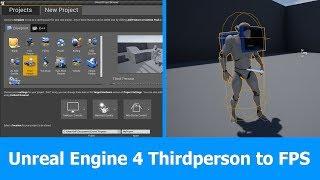 Unreal Engine Thirdperson To First Person Camera (FPS)