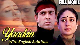 Yaadein (Full Movie With English Subtitles) | Hrithik Roshan | Kareena Kapoor |Hindi Romantic