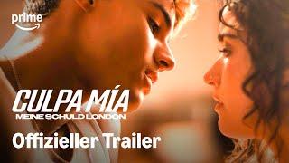 Culpa Mia − Meine Schuld London | Offizieller Trailer | Prime Video