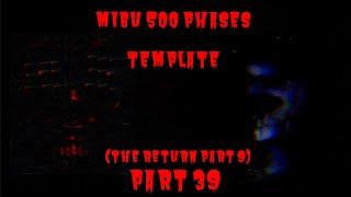 MIBU 500 PHASES TEMPLATE (PHASE 381-390) [PART 39/50] [THE RETURN PART 9]