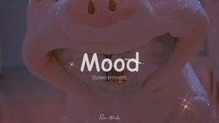 24Kgoldn - Mood __Cute version[Slowed+reverb]