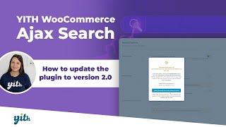 YITH WooCommerce Ajax Search - How to update the plugin to version 2.0