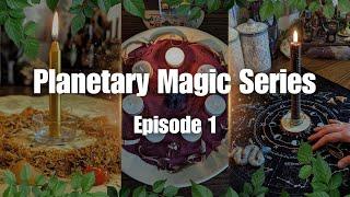 A Beginner's Guide to Planetary Magick (EPISODE 1, Planetary Magic Series)