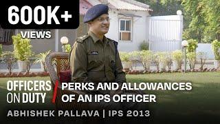 Perks and Allowances of an IPS officer | IPS Abhishek Pallava | Durg SP | Officers on Duty E102