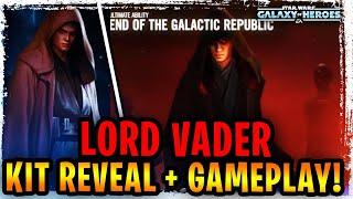 LORD VADER KIT REVEAL + GAMEPLAY! EMPIRE GALACTIC LEGEND + UNDERESTIMATED POWER - GALAXY OF HEROES