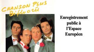 Chanson Plus Bifluorée à l'Espace Européen (1992)