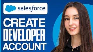 How To Create Salesforce Developer Account 2024