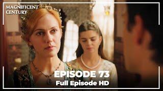 Magnificent Century Episode 73 | English Subtitle HD