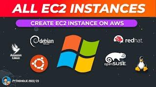 Create EC2 Instance on AWS | Amazon Linux 2 | Ubuntu | RedHat | Debian | Windows | Suse Linux