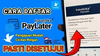 Cara Daftar Traveloka Paylater Terbaru Langsung Disetujui || Review Paylater Traveloka