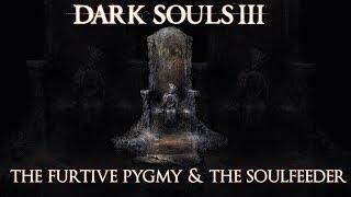 Dark Souls 3 Lore: The Furtive Pygmy & The Soulfeeder