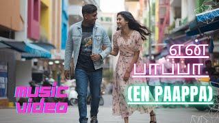 "EN PAPPA- Journey of Love | Tamil Love Song 2024"