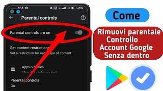 Come rimuovere il controllo parentale sull'account Google senza password (2024) |