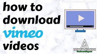 How to Download Vimeo Videos (No Software Required) | Download Vimeo Video