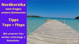 Lohnt sich die Reise? Korsika ist anders, besonders der Norden, Fazit mit vielen prakt. Tipps  # 73