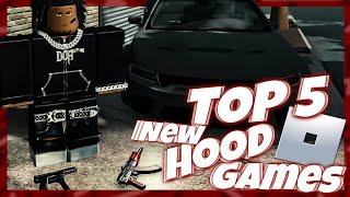 The Top 5 Best New Hood Games Of Roblox 2024