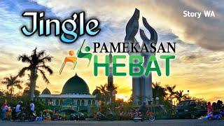 Story WA - Jingle PAMEKASAN HEBAT