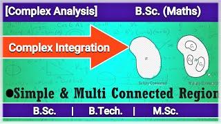 Simple Connected & Multi Connected Region