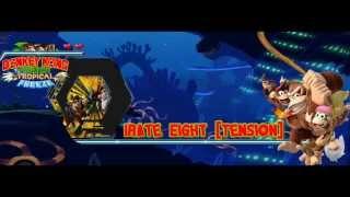 Donkey Kong Country Tropical Freeze - Irate Eight (Tension)  [Extended] [HD]
