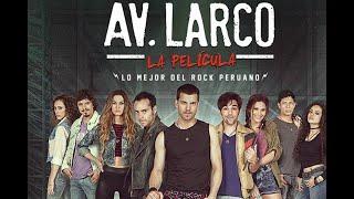 Av Larco Pelicula Completa (60FPS HD)