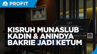 Kisruh Munaslub Kadin & Pengangkatan Anindya Bakrie Jadi Ketum